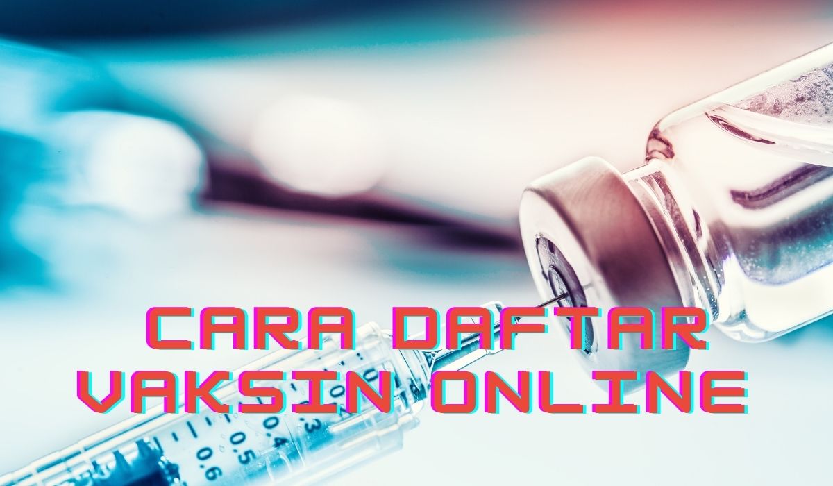 cara daftar vaksin online