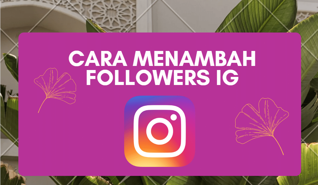 cara menambah followers ig
