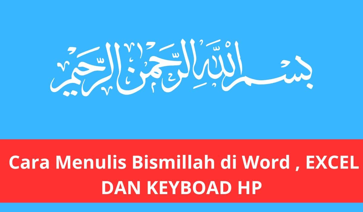 Cara Menulis Bismillah di Word