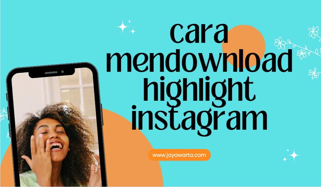 cara mendownload highlight instagram
